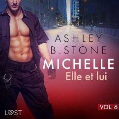 Michelle 6 : Elle et lui - Une nouvelle érotique (MP3-Download) - Stone, Ashley B.