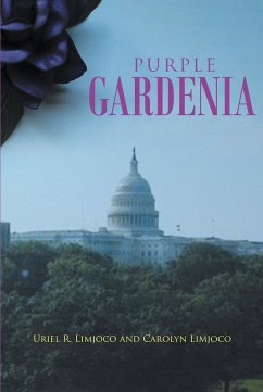 Purple Gardenia (eBook, ePUB) - R. Limjoco, Uriel; Limjoco, Carolyn