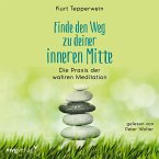 Finde den Weg zu deiner inneren Mitte (MP3-Download)