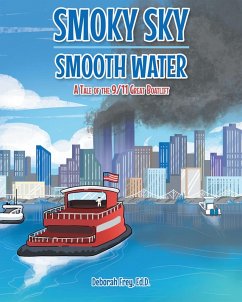 Smoky Sky Smooth Water (eBook, ePUB) - Ed. D., Deborah Frey
