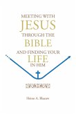 MEETING WITH JESUS THROUGH THE BIBLE (eBook, ePUB)