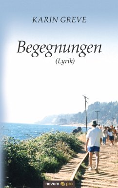 Begegnungen (Lyrik) (eBook, ePUB) - Greve, Karin