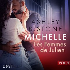 Michelle 5 : Les Femmes de Julien - Une nouvelle érotique (MP3-Download) - Stone, Ashley B.