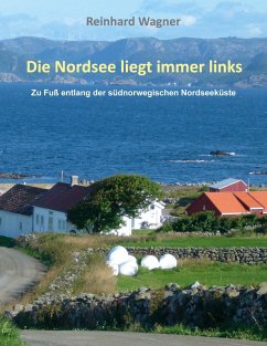 Die Nordsee liegt immer links (eBook, ePUB) - Wagner, Reinhard