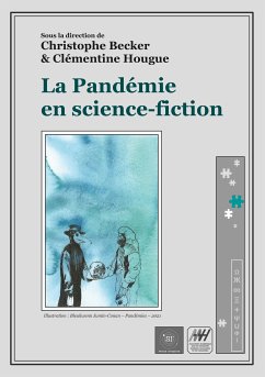 La Pandémie en science-fiction (eBook, ePUB) - Becker, Christophe; Hougue, Clémentine