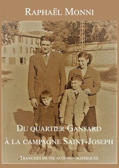 Du quartier Gansard à la campagne Saint-Joseph (eBook, ePUB) - Monni, Raphaël