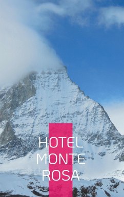 Hotel Monte Rosa (eBook, ePUB) - Bührer, Philipp H.