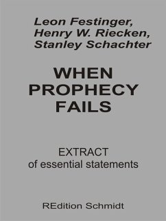 When Prophecy fails (eBook, ePUB) - Festinger, Leon; Riecken, Henry William; Schachter, Stanley