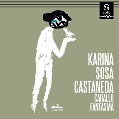 Caballo fantasma (MP3-Download) - Sosa Castaneda, Karina