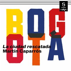 Bogotá (MP3-Download) - Caparrós, Martín