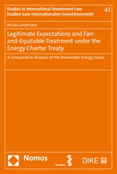 Legitimate Expectations and Fair-and-Equitable-Treatment under the Energy Charter Treaty - Landmann, Niclas