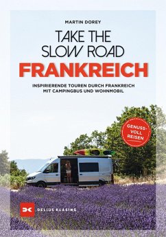 Take the Slow Road Frankreich (eBook, ePUB) - Martin Dorey