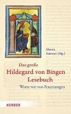 Das große Hildegard von Bingen Lesebuch (eBook, PDF)
