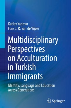 Multidisciplinary Perspectives on Acculturation in Turkish Immigrants - Yagmur, Kutlay;van de Vijver, Fons J. R.