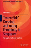 Tween Girls' Dressing and Young Femininity in Singapore