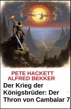 Cover Der Krieg der Königsbrüder: Der Thron von Cambalar 7 (eBook, ePUB)