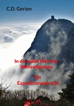 In die wilde Welt der Weltreligionen - Gerion, C. D.