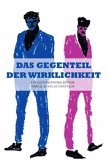 Das Gegenteil der Wirklichkeit