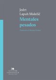 Mentales pesados (eBook, ePUB)