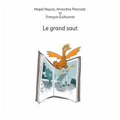 Le grand saut - Nayrac, Magali;Guillaumet, François;Plancade, Amandine