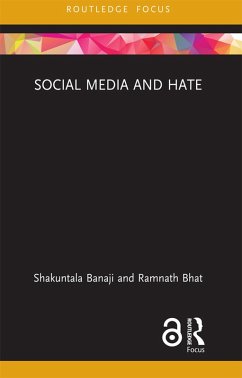 Social Media and Hate (eBook, ePUB) - Banaji, Shakuntala; Bhat, Ramnath