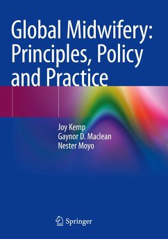 Global Midwifery: Principles, Policy and Practice - Kemp, Joy;Maclean, Gaynor D.;Moyo, Nester