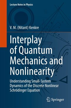 Interplay of Quantum Mechanics and Nonlinearity - Kenkre, V. M. (Nitant)