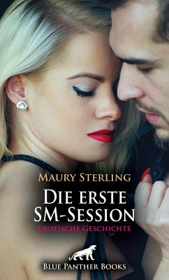 Die erste SM-Session   Erotische Geschichte (eBook, ePUB) - Sterling, Maury