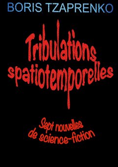 Tribulations spatiotemporelles - Tzaprenko, Boris