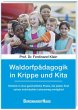 Waldorfpädagogik in Krippe und Kita - Bild 1