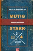 Mutig und stark Mutig und stark