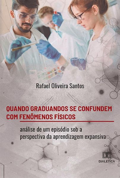 Quando graduandos se confundem com fenômenos físicos (eBook, ePUB) Quando graduandos se confundem com fenômenos físicos (eBook, ePUB)