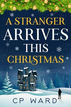 A Stranger Arrives This Christmas (Delightful Christmas, #7) (eBook, ePUB) - Ward, Cp