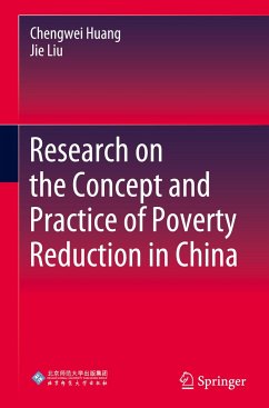 Research on the Concept and Practice of Poverty Reduction in China - Huang, Chengwei;Liu, Jie