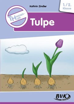 Themenheft Tulpe - Zindler, Kathrin