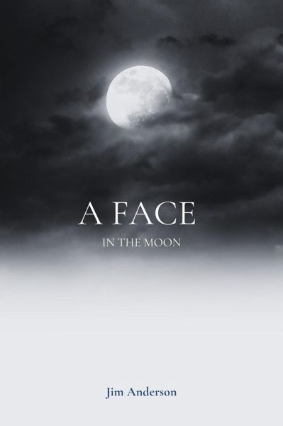 A Face in the Moon (eBook, ePUB) A Face in the Moon (eBook, ePUB)