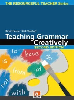 Teaching Grammar Creatively, Second Edition - Puchta, Herbert; Gerngross, Günter; Thornbury, Scott