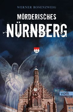 Mörderisches Nürnberg (eBook, ePUB) - Rosenzweig, Werner