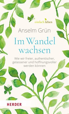 Im Wandel wachsen (eBook, ePUB) - Grün, Anselm