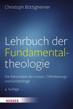 Lehrbuch der Fundamentaltheologie (eBook, PDF) - Böttigheimer, Christoph