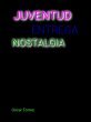 Juventud Entrega Nostalgia (eBook, ePUB) - Bild 1