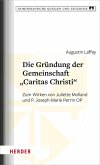 Die Gründung der Gemeinschaft "Caritas Christi" (eBook, PDF)
