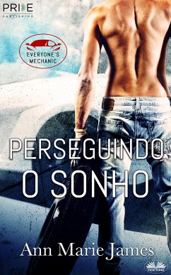 Perseguindo O Sonho (eBook, ePUB) - James, Ann Marie