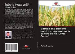 Gestion des éléments nutritifs : réponse sur la culture du riz (Oryza Sativa) - Verma, Parkash