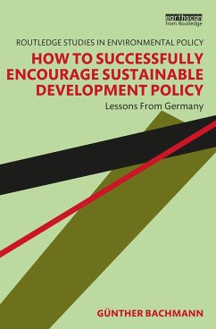 How to Successfully Encourage Sustainable Development Policy - Bachmann, Günther
