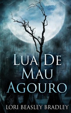 Lua De Mau Agouro - Bradley, Lori Beasley