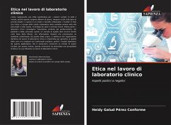 Etica nel lavoro di laboratorio clinico - Pérez Conforme, Heidy Galud