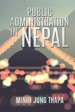 Public Administration in Nepal - Thapa, Minto Jung