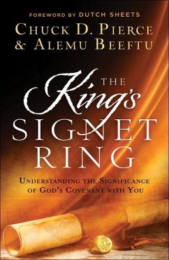 The King's Signet Ring - Pierce, Chuck D.; Beeftu, Alemu; Sheets, Dutch
