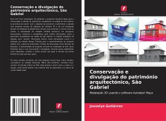 Conservação e divulgação do património arquitectónico, São Gabriel - Gutiérrez, Josselyn